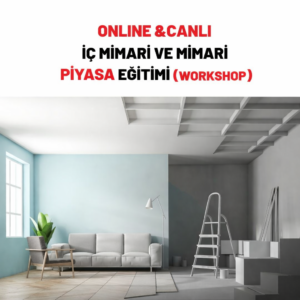 İç Mimari ve Mimari Piyasa Eğitimi