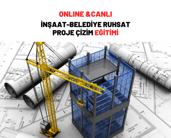 İnşaat Belediye Ruhsat Proje Çizim Eğitimi