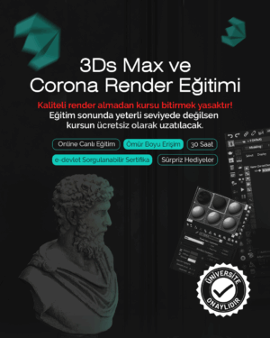 3Ds Max + Corona Render Grup Eğitimi (30 Saat)